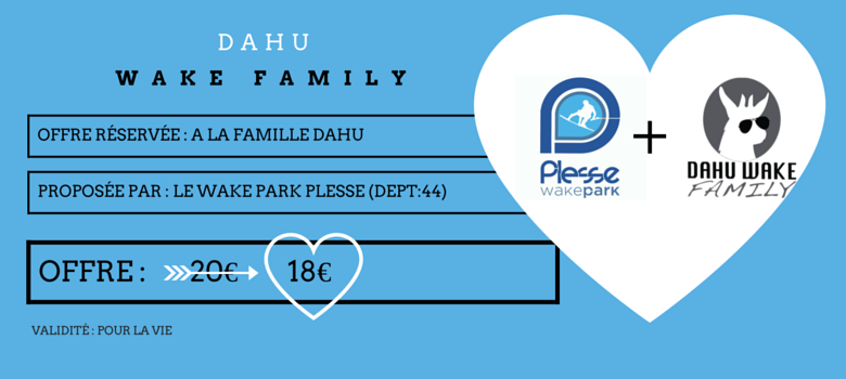 Promotion spéciale adhérents Dahu Wake Family