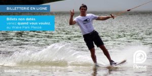 Billetterie en ligne - Wakeboard, Wakeskate, Kneeboard, Ski Nautique au Wake Park Plessé