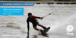 Bon cadeau, offrez une seance de wakeboard et ski nautique à ceux qui compte pour vous
