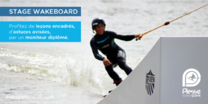 Wakeboard - Optez pour des Stages Découverte, Initiation ou Perfectionnement !